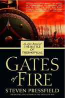 Gates of Fire: An Epic Novel of the Battle of Thermopylae