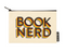 Book Nerd Pride Pouch