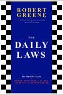 The Daily Laws: 366 Meditations on Power, Seduction, Mastery, Strategy, and Human Nature *Signed Copy*
