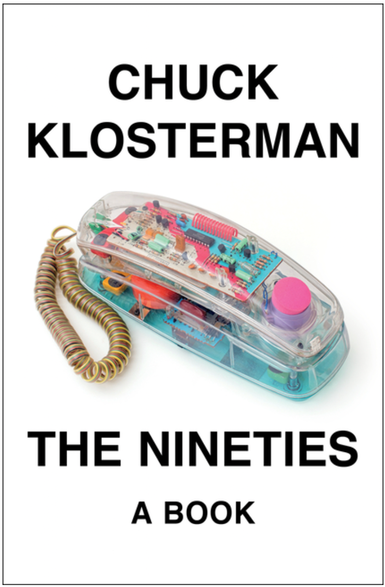 The Nineties: A Book