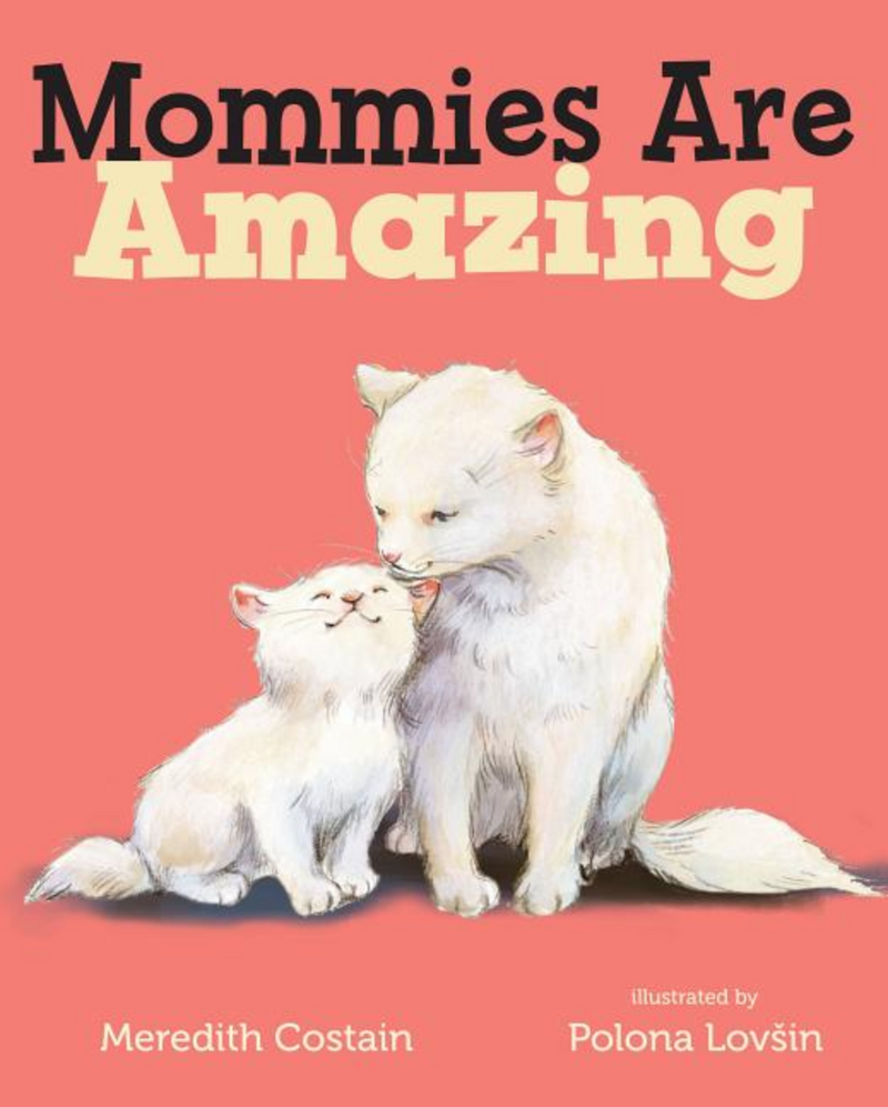 Mommies Are Amazing