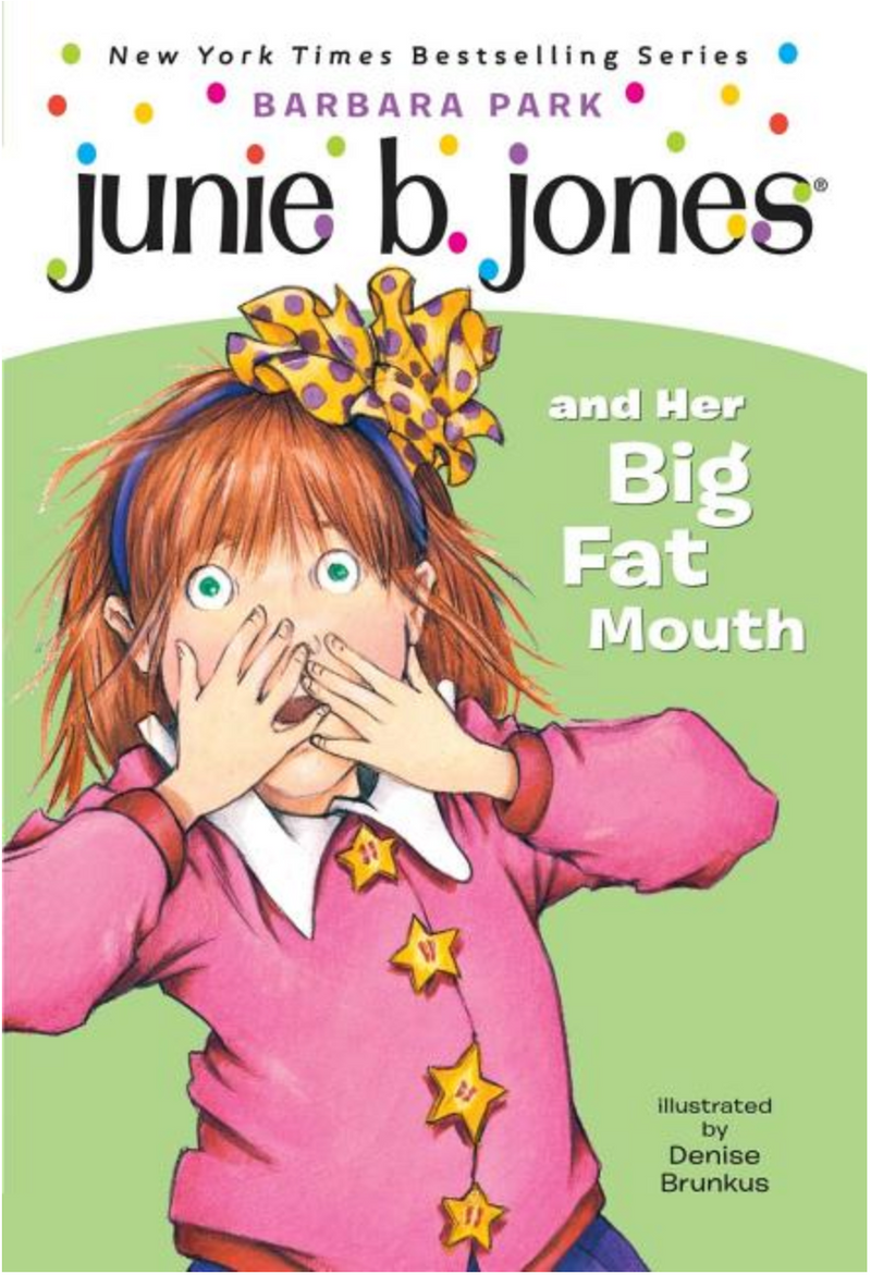 Junie B. Jones #3: Junie B. Jones and Her Big Fat Mouth ( Junie B. Jones #03 )