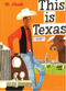 This Is Texas: A Children's Classic (This Is . . .)