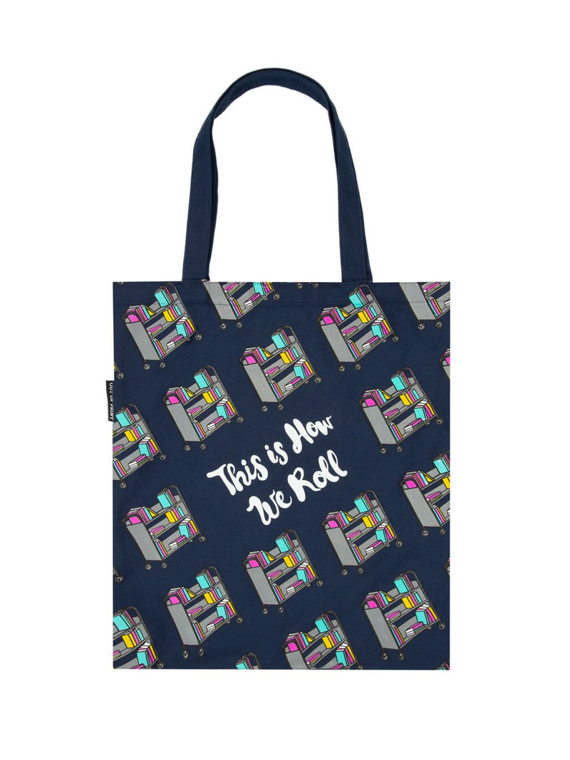 This is How We Roll Tote Bag