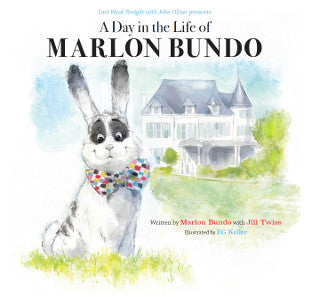 Last Week Tonight with John Oliver Presents a Day in the Life of Marlon Bundo (Better Bundo Book, Lgbt Children's Book)