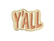 KynYouBelieveIt LLC - Y'all Enamel Pin | Cute Texas Gifts