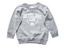 KynYouBelieveIt LLC - Big Feelings Club Toddler Sweatshirt | Funny Toddler Apparel