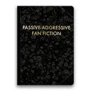 Passive-Aggressive Fan Fiction Journal - Medium