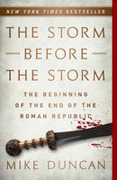 Storm Before the Storm: The Beginning of the End of the Roman Republic